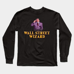 Wall Street Wizard Long Sleeve T-Shirt